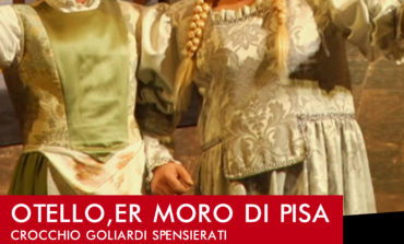 Al Teatro Comunale di Santa Maria a Monte va in scena "OTELLO ER MORO DI PISA"