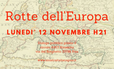 Pisa, Rotte dell’Europa un evento organizzato da Sinistra Italiana