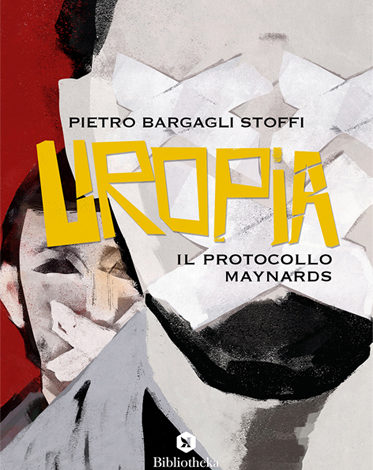 “Uropia, il protocollo Maynards”: il primo libro di Pietro Bargagli Stoffi