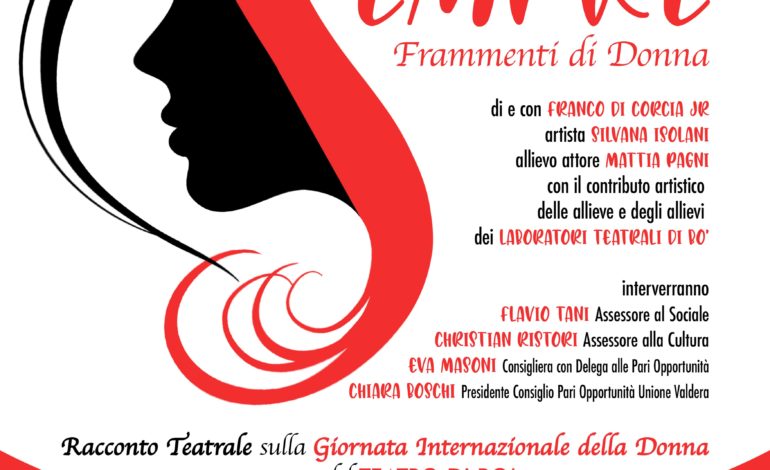 Il racconto teatrale che celebra l’universo Donna