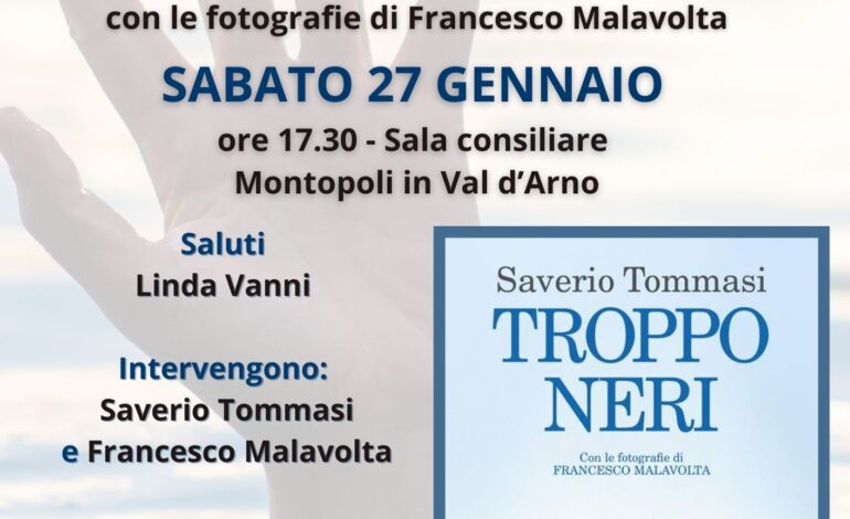 “Troppo Neri. A Montopoli la presentazione del libro di Saverio Tommasi﻿